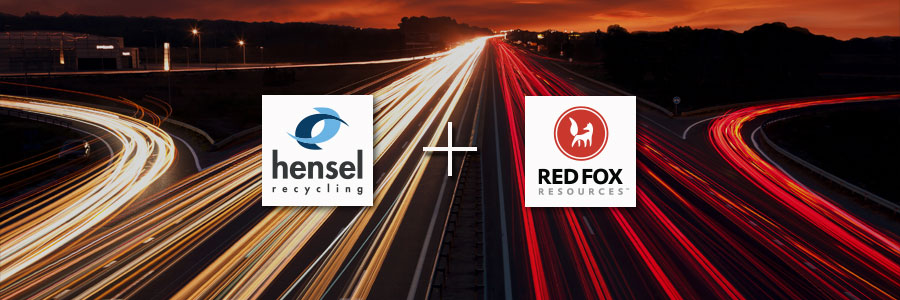 Hensel Recycling acquires Red Fox Resources